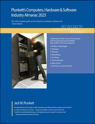 Plunkett's Computers, Hardware & Software Industry Almanac 2023