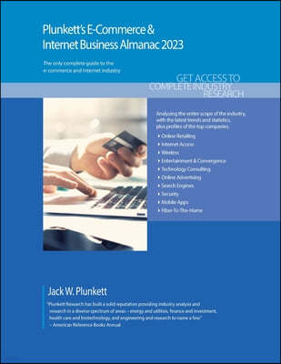 Plunkett's E-Commerce & Internet Business Almanac 2023