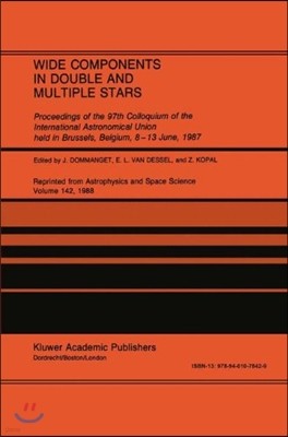 Wide Components in Double and Multiple Stars: Proceedings of the 97th Colloquium of the International Astronomical Union Held in Brussels, Belgium, 8-