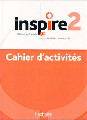 Inspire 2. Cahier d’activites (+ Corriges & Lexique)