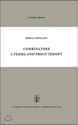 Combinators, -Terms and Proof Theory