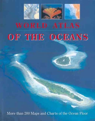 World Atlas of the Oceans: With the General Bathymetric Chart of the Oceans (Gebco) Published by the