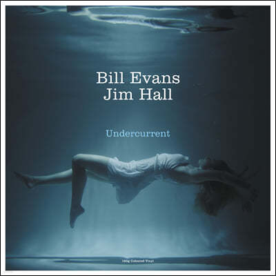 Bill Evans / Jim Hall (빌 에반스 / 짐 홀) - Undercurrent [화이트 컬러 LP] 