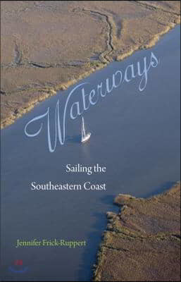 Waterways: Sailing the Southeastern Coast