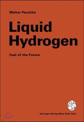 Liquid Hydrogen: Fuel of the Future
