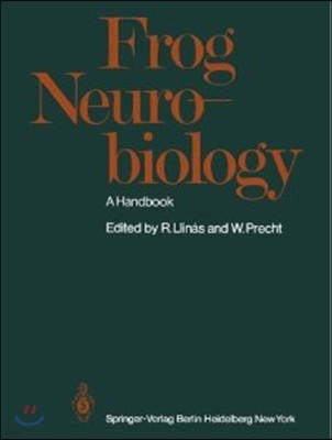 Frog Neurobiology: A Handbook