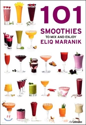 101 Smoothies to Mix and Enjoy
