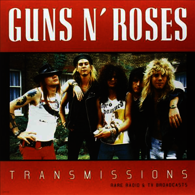 Guns N` Roses — Transmissions: Rare Radio & Tv Broadcasts 앨범 커버