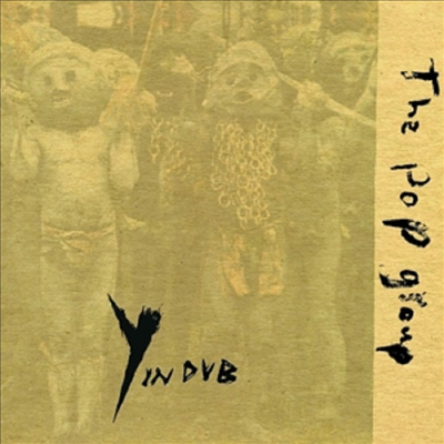 Pop Group - Y In Dub (Digipack)(CD)