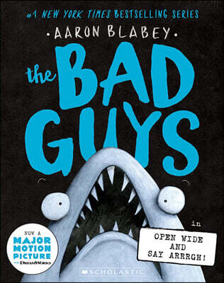 The Bad Guys #15 : The Bad Guys in Open Wide and Say Arrrgh!