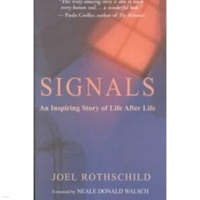 Signals An Inspiring Story of Life After Life