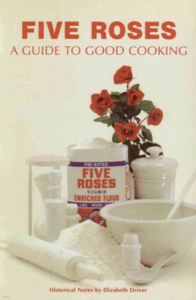 Five Roses: A Guide to Good Cooking