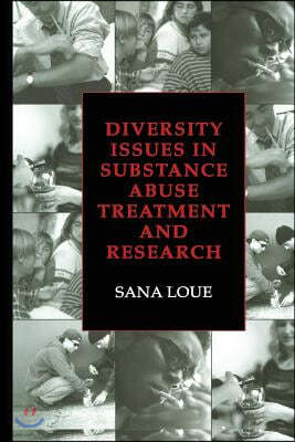 Diversity Issues in Substance Abuse Treatment and Research