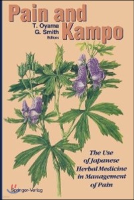 Pain and Kampo: The Use of Japanese Herbal Medicine in Management of Pain