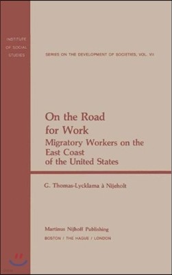 On the Road for Work: Migratory Workers on the East Coast of the United States