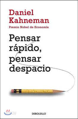 Pensar Ràpido, Pensar Despacio / Thinking, Fast and Slow