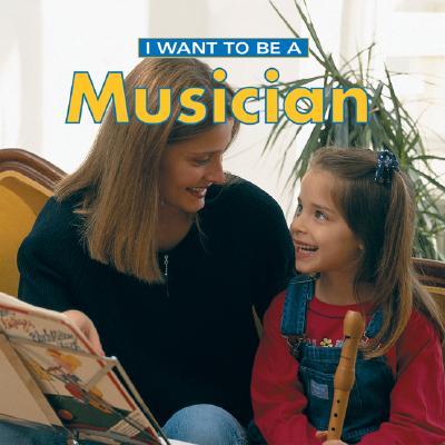 I Want to Be a Musician