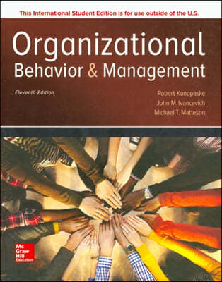 Organizational Behavior and Management,11/E (ISE)