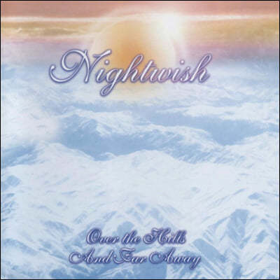 Nightwish (Ʈ) - Over The Hills And Far Away 