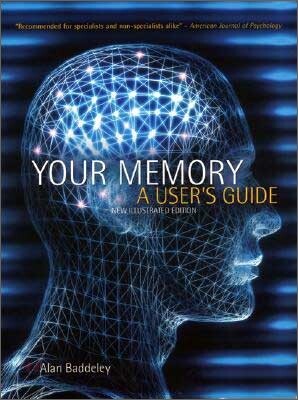 Your Memory : A User's Guide