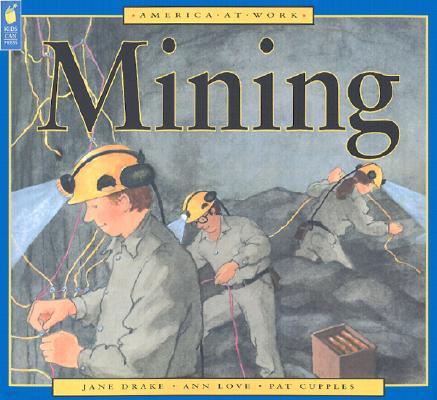 America at Work: Mining