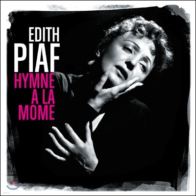Edith Piaf - Hymne A La Mome