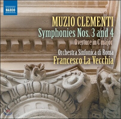 Francesco La Vecchia 클레멘티: 교향곡 3, 4번, 서곡 C장조 (Clementi: Symphonies Nos. 3, 4, Overture in C major)