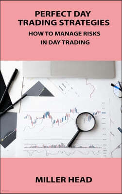 Best Techniques of Day Trading: How to Stop Losing Money in Day Trading