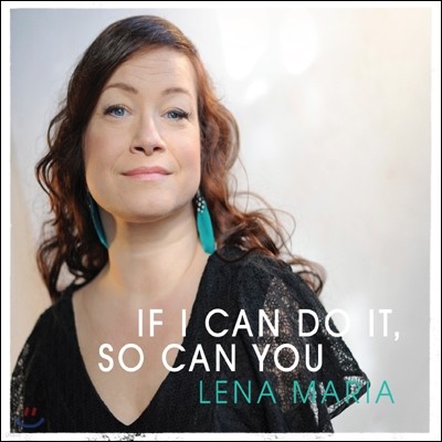 Lena Maria ( ) - If I Can Do It, So Can You