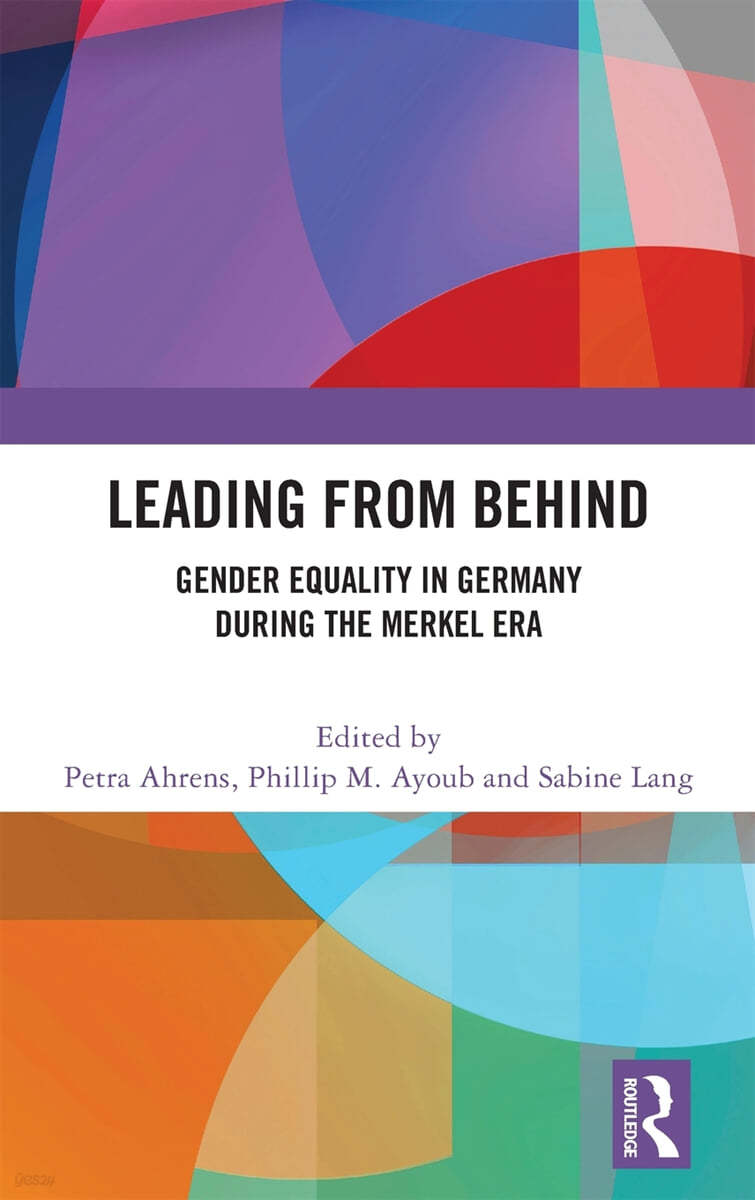Leading from Behind: Gender Equality in Germany During the Merkel Era