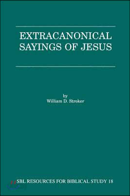 Extracanonical Sayings of Jesus