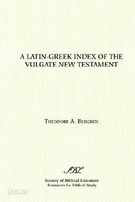 A Latin-Greek Index of the Vulgate New Testament