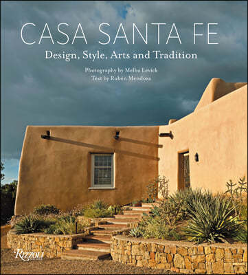 Casa Santa Fe: Design, Style, Arts, and Tradition