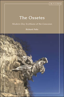 The Ossetes: Modern-Day Scythians of the Caucasus