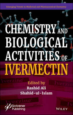 Chemistry and Biological Activities of Ivermectin