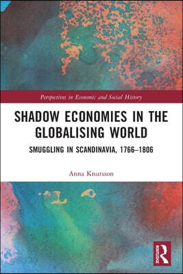 Shadow Economies in the Globalising World
