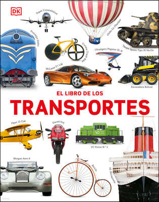 El Libro de Los Transportes (Cars, Trains, Ships, and Planes)