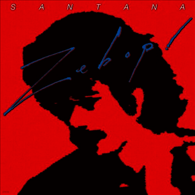 Santana — Zebop! (Limited)(Gatefold) 앨범 커버
