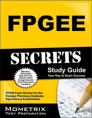 FPGEE Secrets: FPGEE Exam Review for the Foreign Pharmacy Graduate Equivalency Examination
