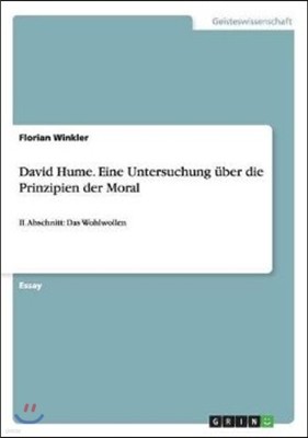 David Hume. Eine Untersuchung ?ber Die Prinzipien Der Moral