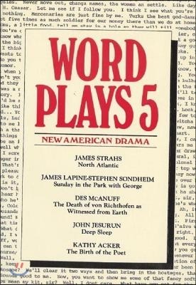 Wordplays Five: New American Drama