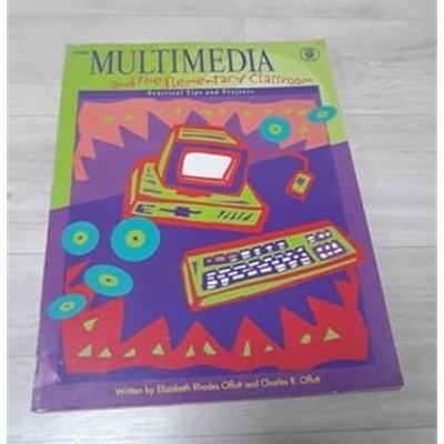 Multimedia and the Elementary Classroom