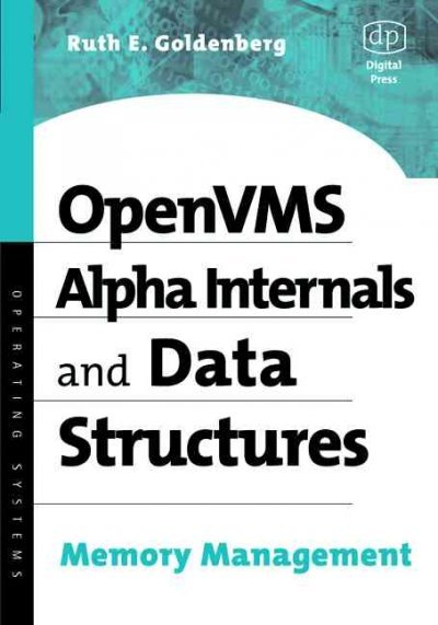 OpenVMS Alpha Internals and Data Structures: Memory Management