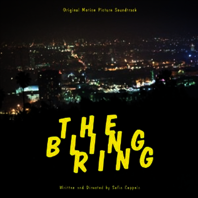 O.S.T. — The Bling Ring (더 블링 링) (Soundtrack)(Gatefold) 앨범 커버