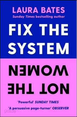 Fix the System, Not the Women