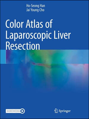 Color Atlas of Laparoscopic Liver Resection