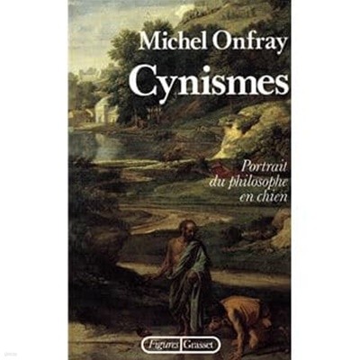 Michel Onfray Cynisme : 미셸 온프레이 냉소주의(프랑스 원서)