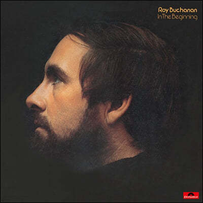 Roy Buchanan ( ĳ) - In The Beginning