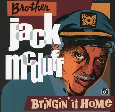 브라더 잭 맥더프 - Brother Jack McDuff - Bringin' It Home [U.S발매]