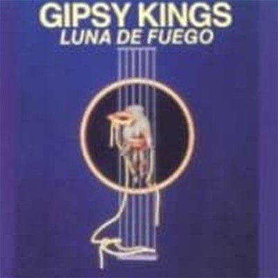 [̰] Gipsy Kings / Luna De Fuego ()
